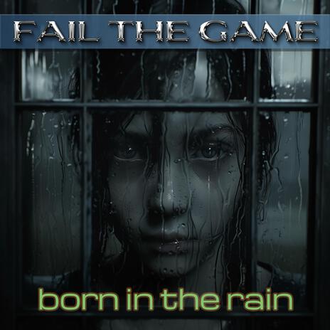 Born In The Rain | Boomplay Music