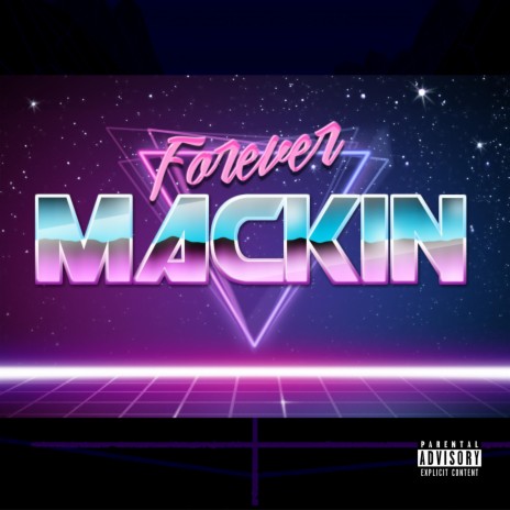 Forever Mackin ft. Dutch Diggler | Boomplay Music