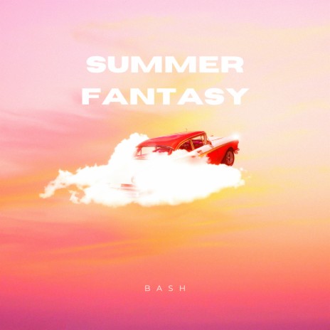 Summer Fantasy | Boomplay Music