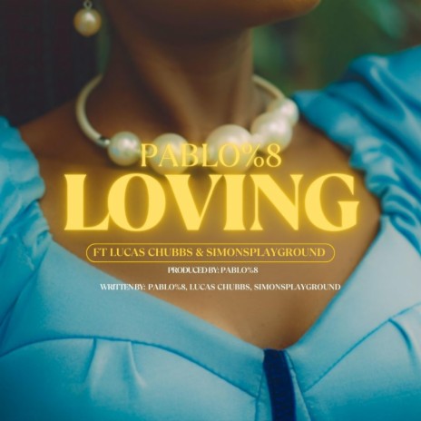 Loving ft. Lucas Chubbs & SimonsPlayground | Boomplay Music