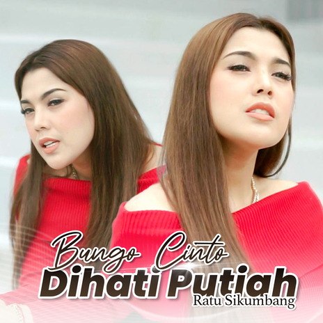 Bungo Cinto Dihati Putiah | Boomplay Music