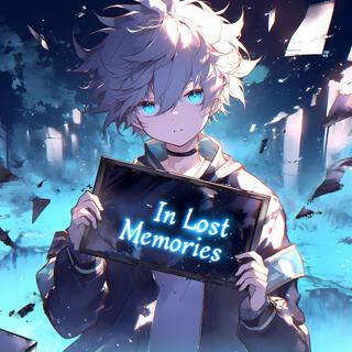 In Lost Memories