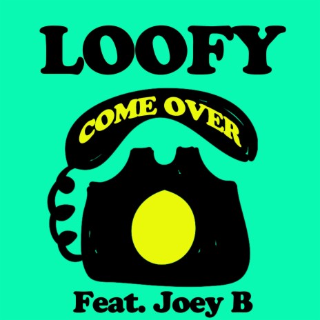 Come Over (feat. Joey B) | Boomplay Music