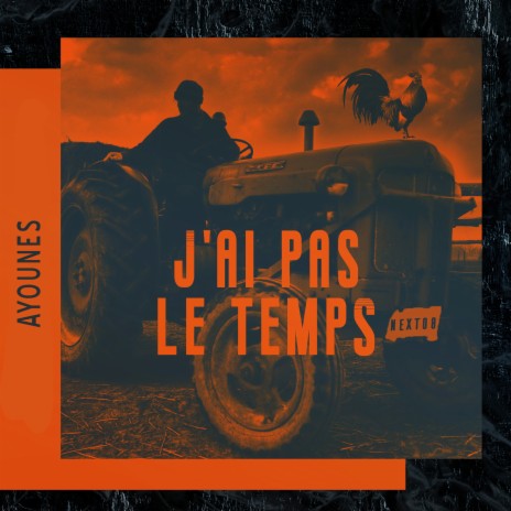 J'ai pas le temps Next08 | Boomplay Music