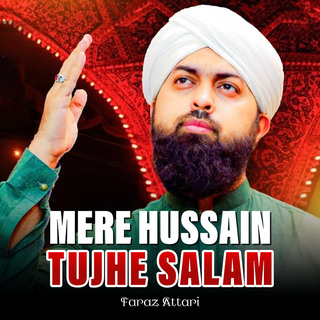 Mere Hussain Tujhe Salaam