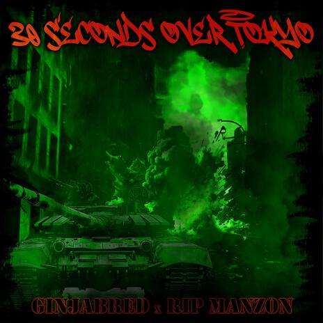 30 Seconds Over Tokyo ft. Rip Manzon | Boomplay Music