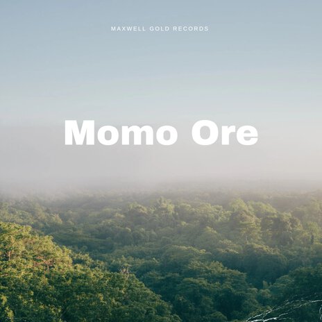 Momo Ore | Boomplay Music