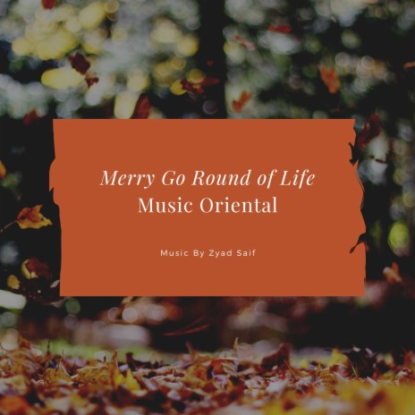 Merry Go Round of Life Oriental | Boomplay Music