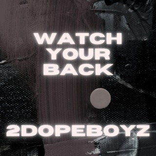 Watch Your Back lyrics | Boomplay Music