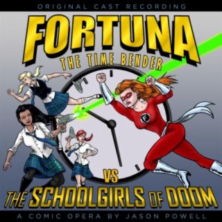 Fortuna the Time Bender Vs. The Schoolgirls of Doom (Official Soundtrack)