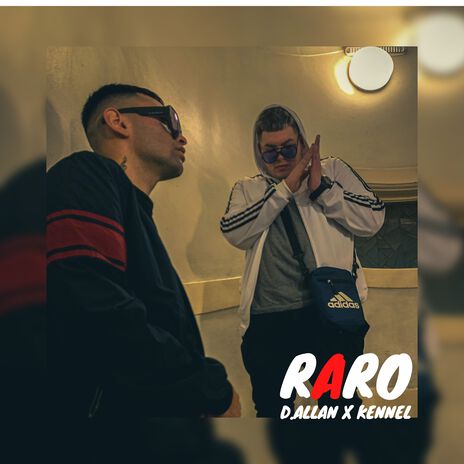 Raro ft. KENNEL | Boomplay Music