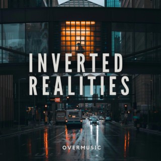 Inverted Realties