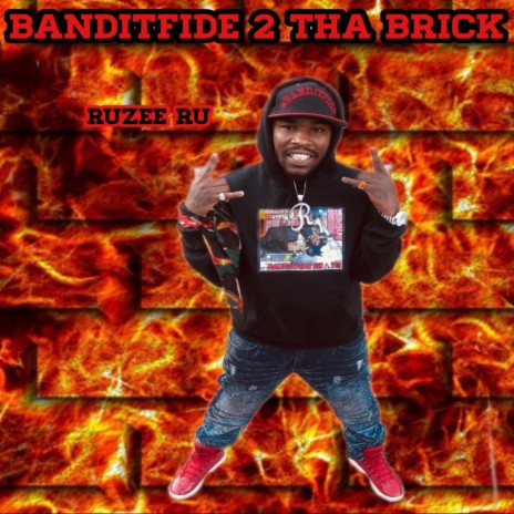 Banditfide 2 Tha Brick