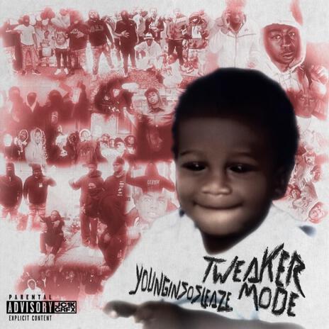 Tweaker Mode ft. Lul Cook | Boomplay Music