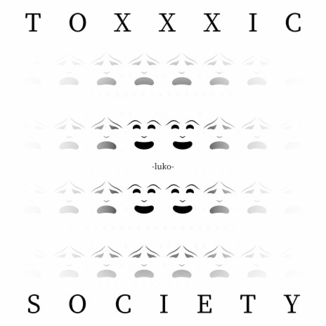 Toxxxic Society | Boomplay Music