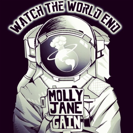 Molly-Jane Gain - Watch The World End MP3 Download & Lyrics | Boomplay