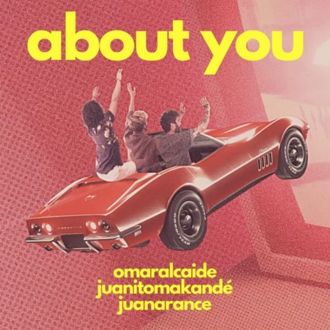 About You ft. Juan Arance & Juanito Makandé | Boomplay Music