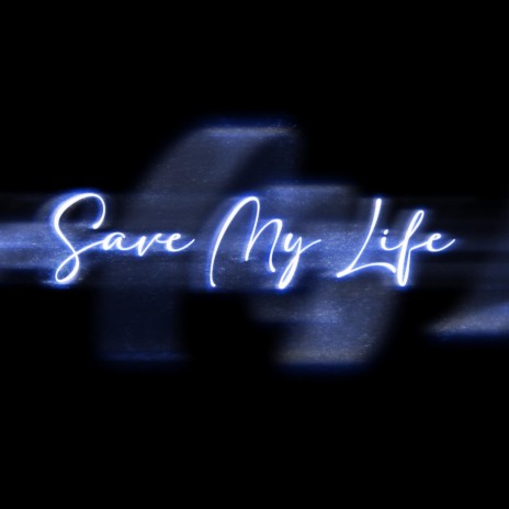 Save My Life