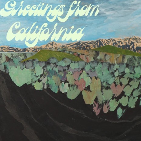 Greetings from California | Boomplay Music