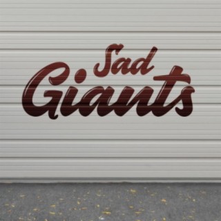 Sad Giants