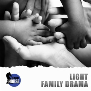 Light Family Drama