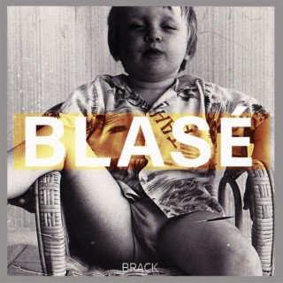 Blasé lyrics | Boomplay Music