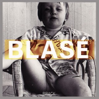 Blasé