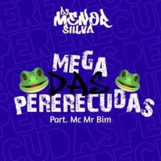 Mega Das Pererecudas Part. Mc Mr Bim