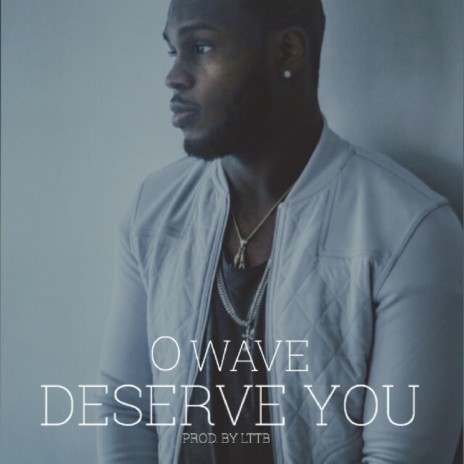 Deserve You | Boomplay Music