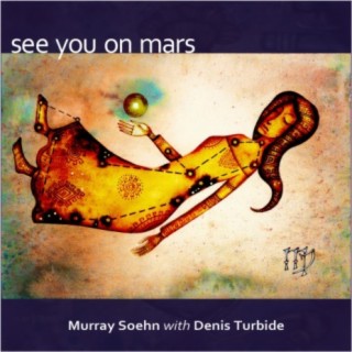 See You on Mars (feat. Denis Turbide)