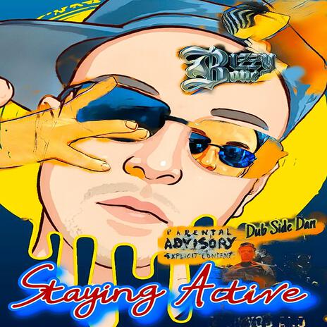 Staying Active ft. Bizzy Bone | Boomplay Music