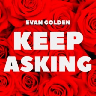 Keep Asking