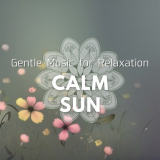 Gentle Music for Relaxation