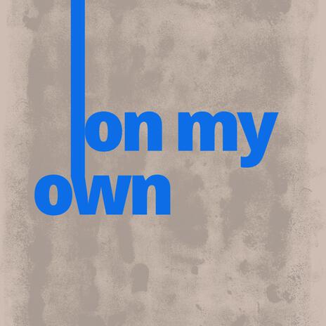 On My Own ft. Riccardo Marchi | Boomplay Music