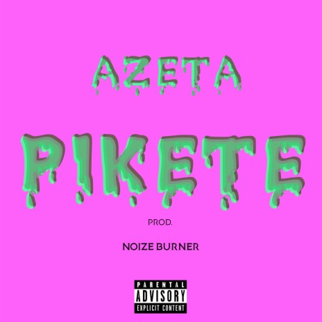 Pikete ft. Noize Burner | Boomplay Music