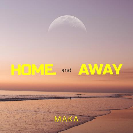 Home and Away | Boomplay Music