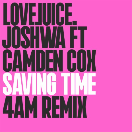 Saving Time ft. Camden Cox | Boomplay Music