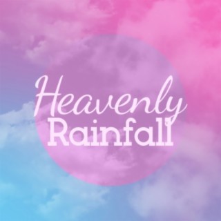 Heavenly Rainfall