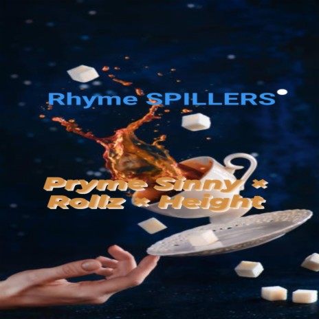 Rhyme Spillers ft. Pryme Sinny, Rollz & Height