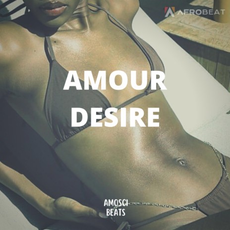 Amour Desire (Afrobeat | Vibe)