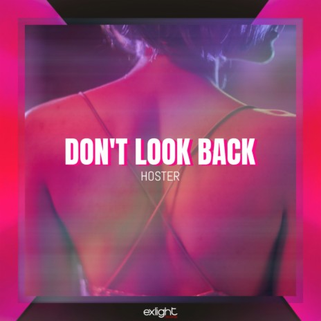 Don't Look Back | Boomplay Music