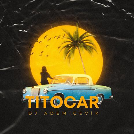 TITOCAR | Boomplay Music