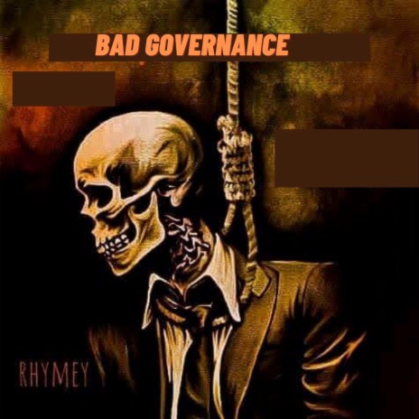 Bad Governance | Boomplay Music