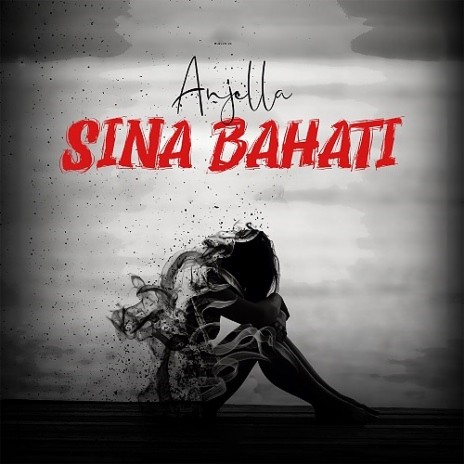 Sina Bahati | Boomplay Music