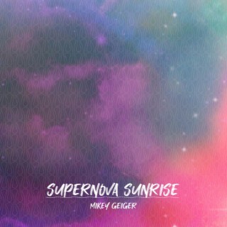 Supernova Sunrise