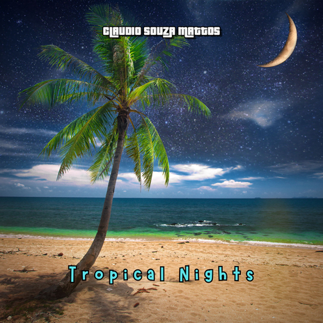 Tropical Nights | Boomplay Music