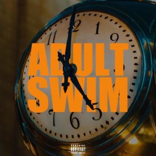 adult swim lyrics | Boomplay Music