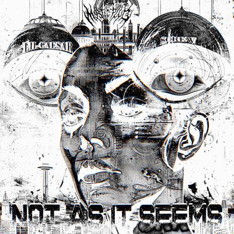 NOT AS IT SEEMS ft. LIL CAESAR | Boomplay Music