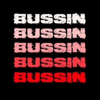 BUSSIN (feat. JA$AW)