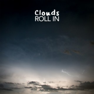 Clouds Roll In